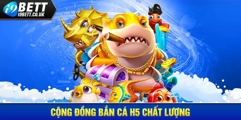 bắn cá H5, bắn cá i9bet