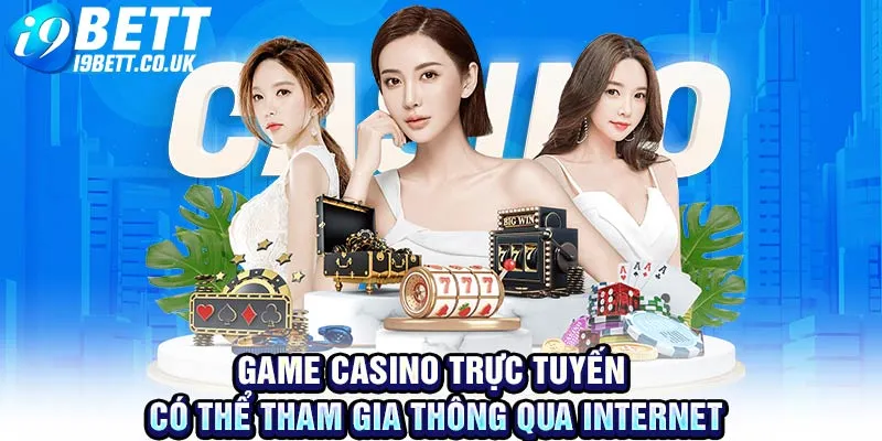 game casino trực tuyến uy tín, casino i9bet