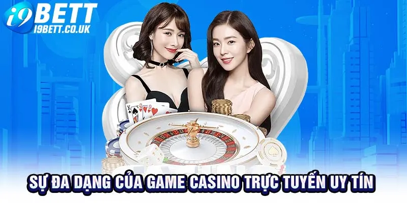 game casino trực tuyến uy tín, casino i9bet