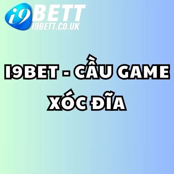 cầu game xóc đĩa